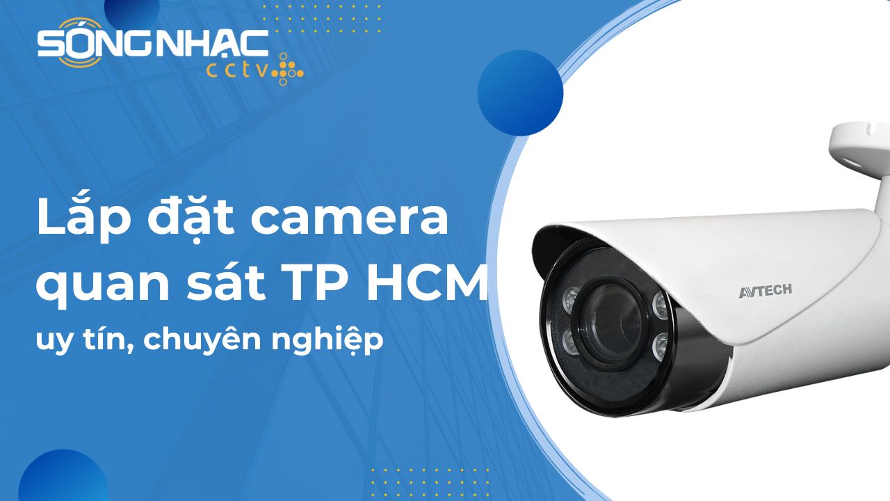 Lắp đặt camera quan sát TP HCM
